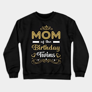 Twin Party Mom Of The Birthday Twins Crewneck Sweatshirt